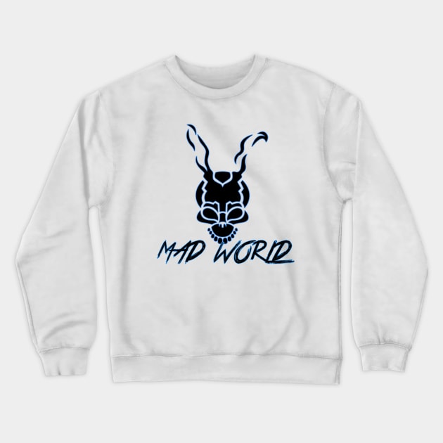 Mad World Crewneck Sweatshirt by AntoBlank